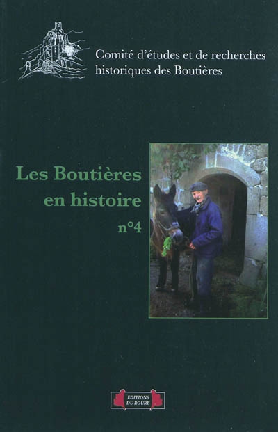 Boutières en histoire (Les), n° 4. En hommage à Maxime Roche