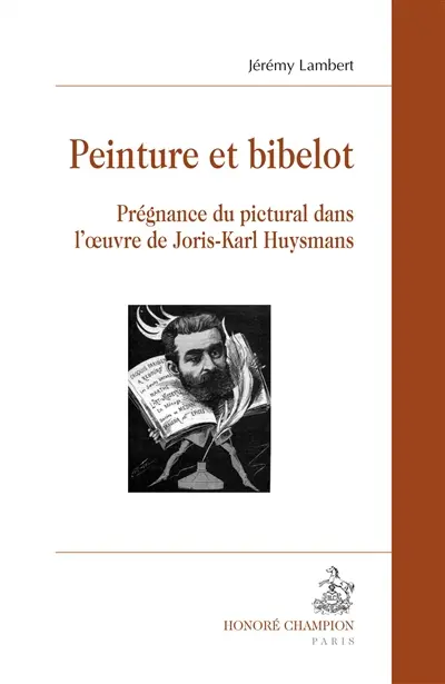 Peinture et bibelot : prégnance du pictural dans l'oeuvre de Joris-Karl Huysmans