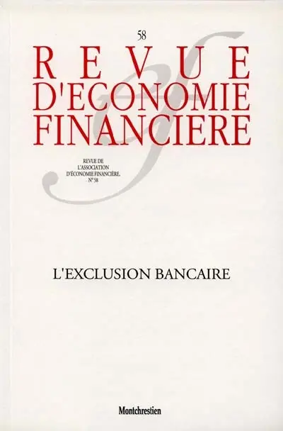 Revue d'économie financière, n° 58. L'exclusion bancaire