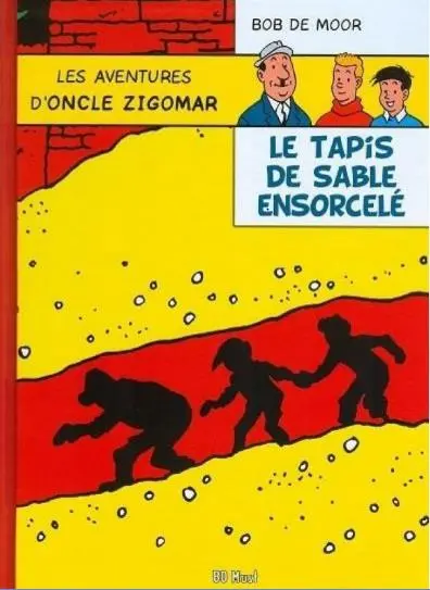 Les aventures d'oncle Zigomar. Le tapis de sable ensorcelé