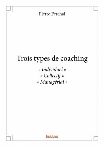Trois types de coaching :...