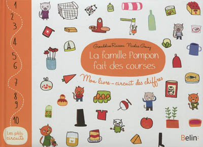 La famille Pompon fait des courses : mon livre-circuit des chiffres