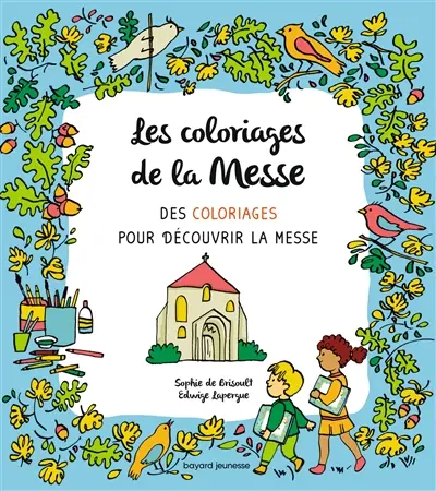 Les coloriages de la messe : des coloriages pour découvrir la messe