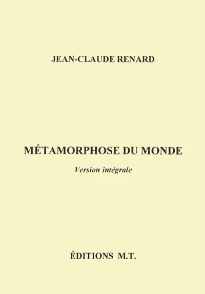 Métamorphose du monde : version intégrale