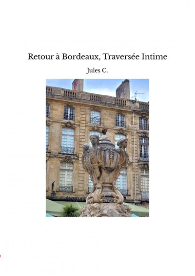 Retour à Bordeaux,...