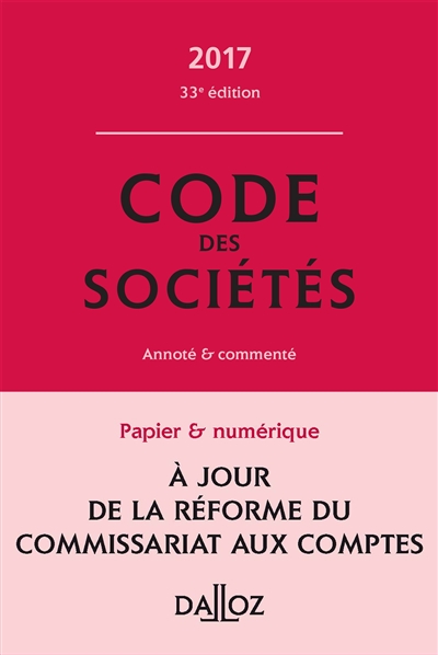 Code des sociétés 2017, annoté et commenté