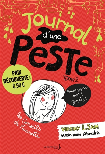Journal d'une peste. Vol. 2. Moi, amoureuse ? Jamais !
