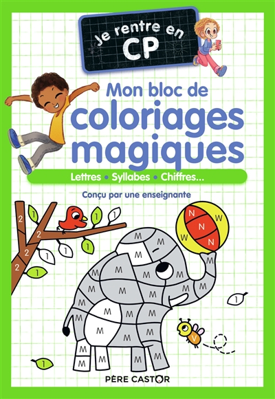Mon bloc de coloriages magiques : je rentre en CP : lettres, syllabes, chiffres... - Magdalena