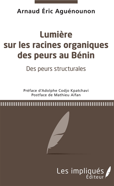 Lumière sur les racines organiques des peurs au Bénin : des peurs structurales
