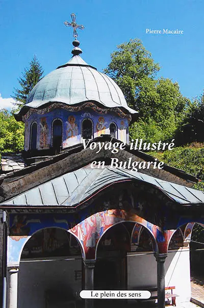Voyage illustré en Bulgarie