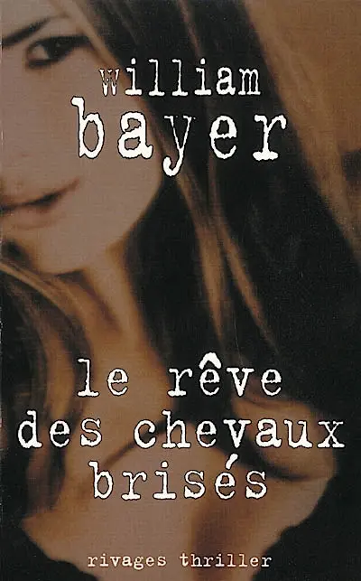 Le rêve des chevaux brisés