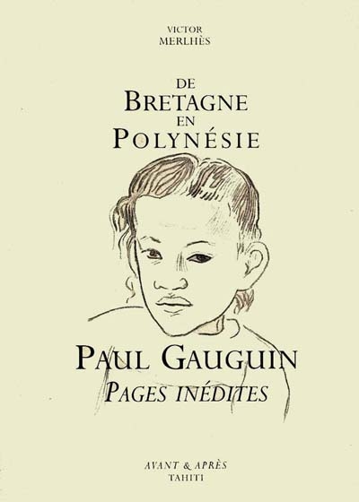 De Bretagne en Polynésie : Paul Gauguin, pages inédites