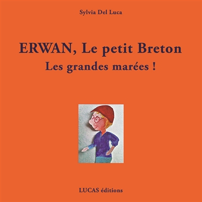 Erwan, le petit Breton. Les grandes marées !