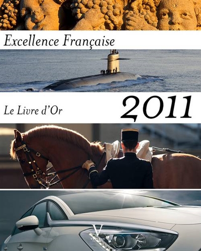 Excellence française : le livre d'or 2011