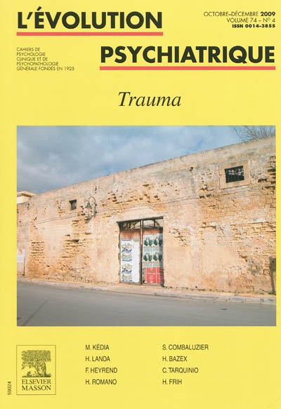 Evolution psychiatrique (L'), n° 4 (2009). Trauma