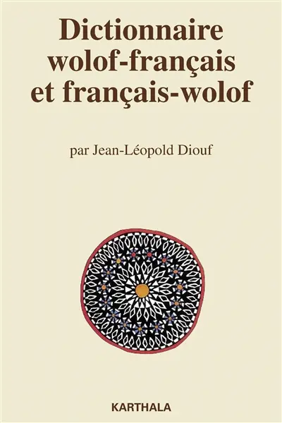 Dictionnaire wolof-français et français-wolof