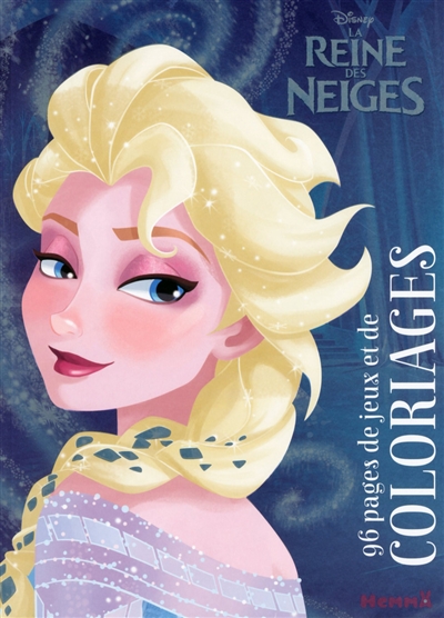 La reine des neiges : 96 pages de jeux et de coloriages : Elsa