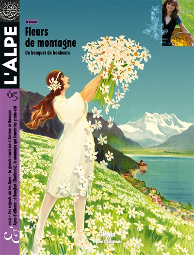 Alpe (L'), n° 65. Fleurs de montagne : un bouquet de bonheurs