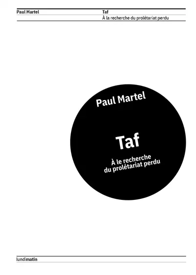 Taf : à la recherche du prolétariat perdu