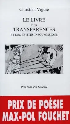 Le livre des transparences et des petites insoumissions