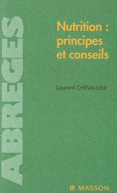 Nutrition : principes et conseils