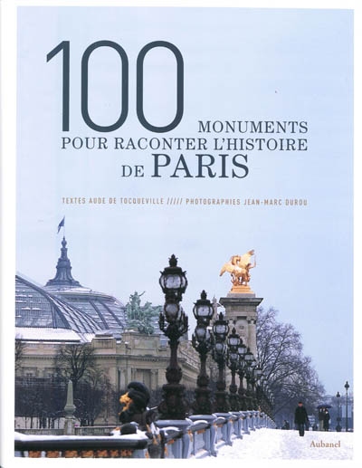 100 monuments pour raconter l'histoire de Paris