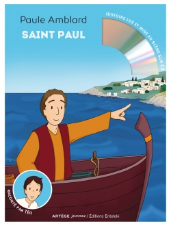 Saint Paul : raconté par Téo