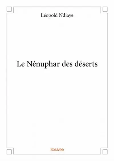 Le nénuphar des déserts
