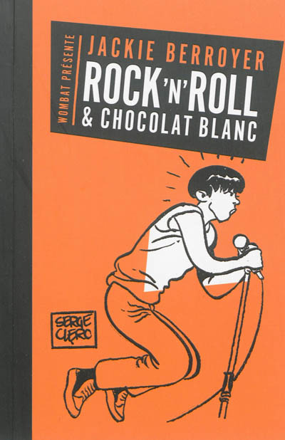 Rock'n'roll & chocolat blanc : Téléphone, Starshooter, Higelin