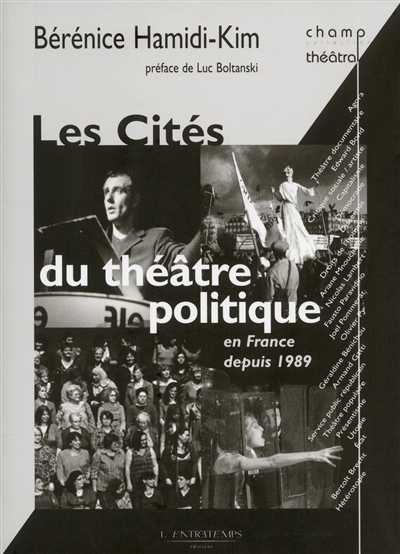 Les cités du théâtre politique : en France depuis 1989