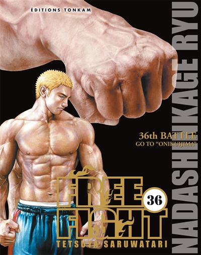 Free fight. Vol. 36. Go to Onikuijima : 36th battle