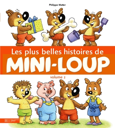 Les plus belles histoires de Mini-Loup