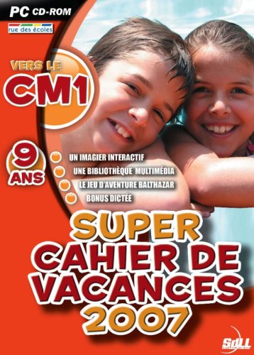 Super cahier de vacances 2007, du CE2 au CM1
