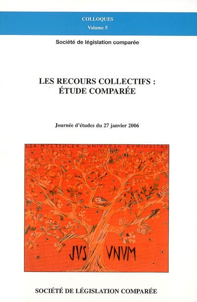 les recours collectifs, étude comparée : journée d'études, 27 janvier 2006