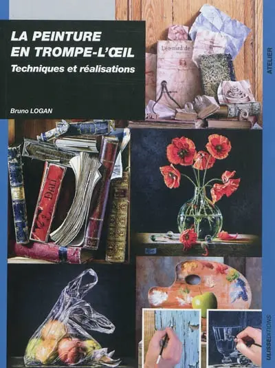La peinture en trompe-l'oeil : techniques et réalisations