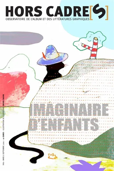 Hors cadre(s), n° 6. Imaginaire d'enfants