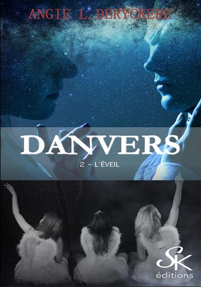 Danvers 2 : L'éveil