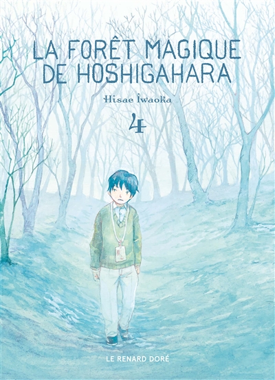 La forêt magique de Hoshigahara. Vol. 4