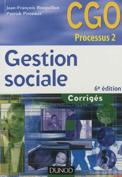 Gestion sociale : CGO processus 2, organisation du système d'information comptable et de gestion : corrigés