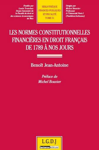Les normes constitutionnelles financières en droit français de 1789 à nos jours