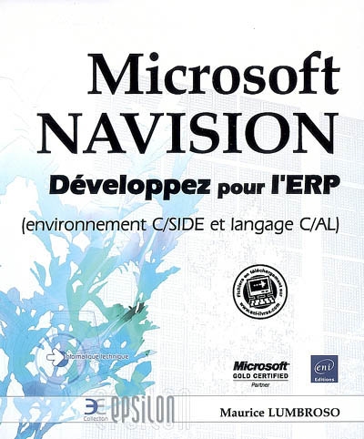 Microsoft Navision : développez pour l'ERP (environnement C-SIDE et lange C-AL)