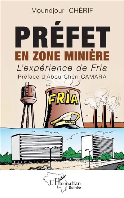 Préfet en zone minière : l'expérience de Fria