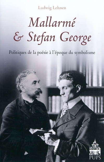 Mallarmé et Stefan George : politiques de la poésie à l'époque du symbolisme