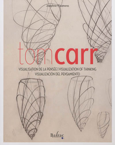 Tom Carr : visualisation de la pensée. Tom Carr : visualization of thinking. Tom Carr : visualizacion del pensamiento