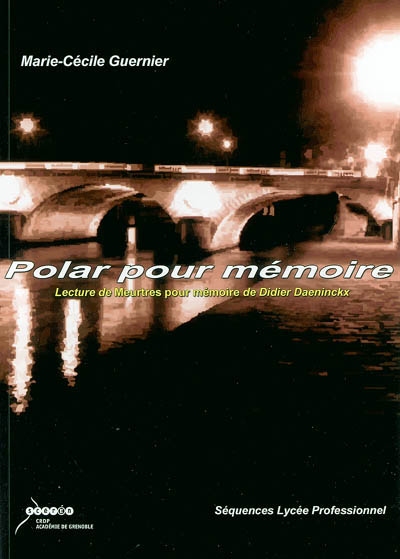 Polar pour mémoire : lecture de Meurtres pour mémoire de Didier Daeninckx