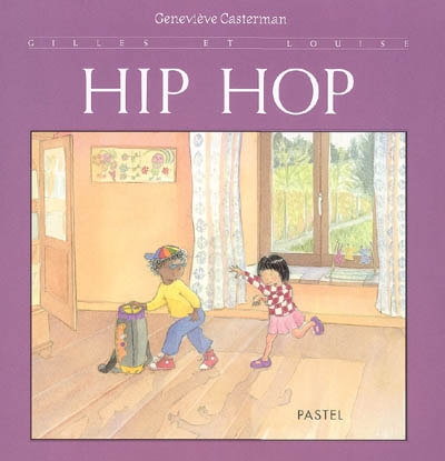 Gilles et Louise. Vol. 2005. Hip hop