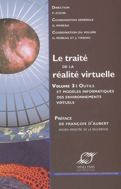 Le traité de la réalité virtuelle. Vol. 3. Outils et modèles informatiques des environnements virtuels