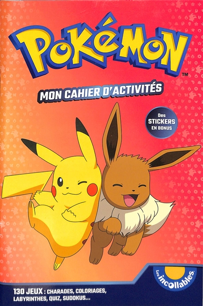 Pokémon : mon cahier d'activités : 130 jeux, charades, coloriages, labyrinthes, quiz, sudokus...