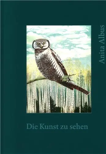 Anita Albus Die Kunst zu Sehen