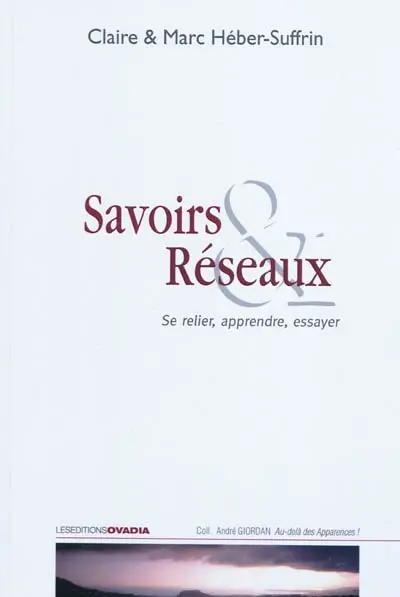 Savoirs & réseaux : se relier, apprendre, essayer